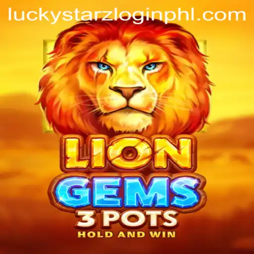 Exploring the Thrills of LionGems3pots: A Modern Gaming Delight